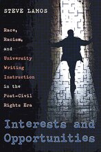 Book cover of Steve Lamos' "Interests and Opportunities: Race, Racism, and University Writing Instruction in the Post-Civil Rights Era." The cover features a person opening double doors, letting in light on a dark cobblestone road.